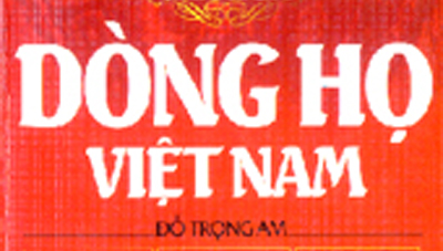 Ưu việt các dòng họ Việt Nam